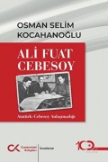 Cover-Bild zum Titel 'Ali Fuat Cebesoy Atatürk' von 'Osman Selim Kocahanoglu'
