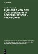 Cover-Bild zum Titel 'Zur Lehre von den Götterbildern in der epikureischen Philosophie' von 'Günther Freymuth'