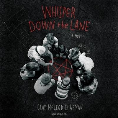 Whisper Down the Lane Lib/E - Clay Mcleod Chapman