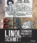 Linolschnitt - Techniken und Projekte - Emily Louise Howard