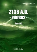 Cover-Bild zum Titel '2138 A.D. Phobos' von 'Harald Kaup'