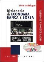 Dizionario di economia banca e borsa. Inglese-italiano, italiano-inglese - Livio Codeluppi