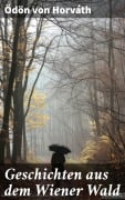 Cover-Bild zum Titel 'Geschichten aus dem Wiener Wald' von 'Ödön Von Horváth'