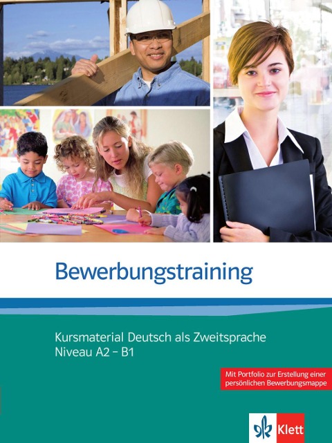 Bewerbungstraining. Kursmaterial Deutsch als Zweitsprache (Niveau A2 - B1) - Nadja Fügert, Ulrike Richter