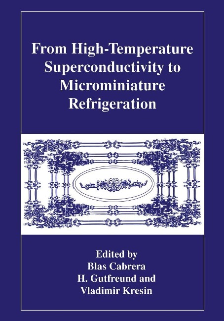 From High-Temperature Superconductivity to Microminiature Refrigeration - 