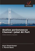Cover-Bild zum Titel 'Analiza porównawcza Chennai i Jebel Ali Port' von 'Arya Vinod Kumar, I. Parvin Banu'