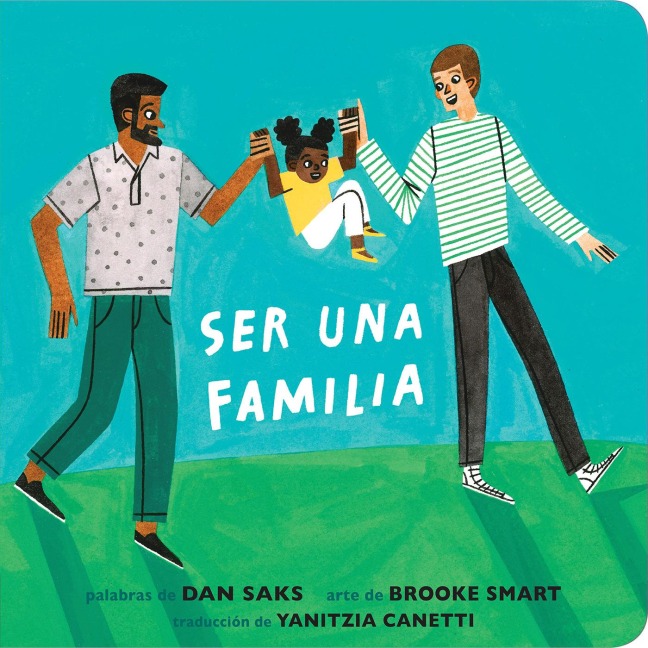 Ser una familia (Families Can Spanish Edition) - Dan Saks