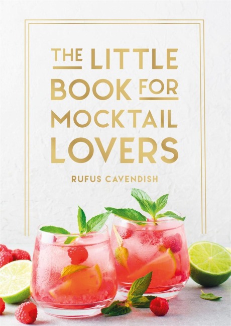 The Little Book for Mocktail Lovers - Rufus Cavendish