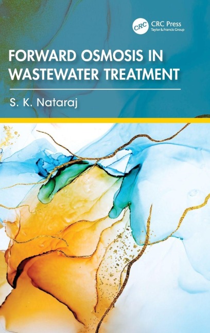 Forward Osmosis in Wastewater Treatment - S. K. Nataraj