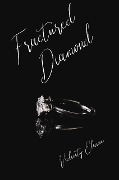 Fractured Diamond - Valicity Elaine