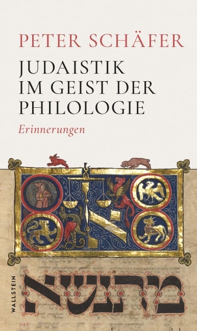 Judaistik im Geist der Philologie - Peter Schäfer