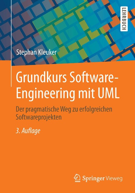 Grundkurs Software-Engineering mit UML - Stephan Kleuker