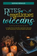 Cover-Bild zum Titel 'Rites mystiques wiccans' von 'Sophie Renaud'