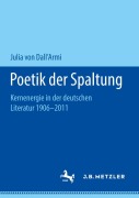 Cover-Bild zum Titel 'Poetik der Spaltung' von 'Julia von Dall'Armi'