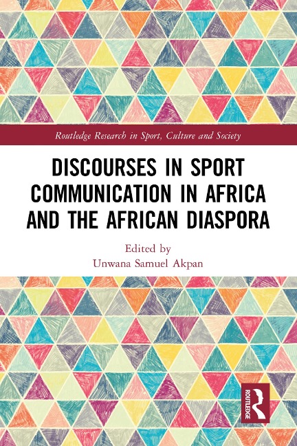 Discourses in Sport Communication in Africa and the African Diaspora - 