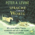 Sprache ohne Worte - Peter A. Levine