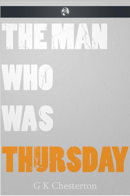 Man Who Was Thursday - G. K. Chesterton