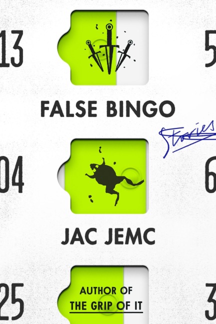 False Bingo - Jac Jemc