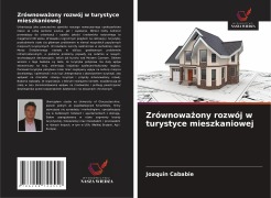 Zrównowa¿ony rozwój w turystyce mieszkaniowej - Joaquin Cababie