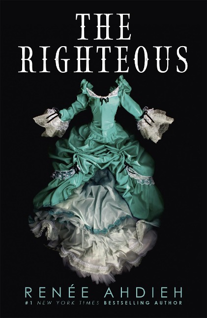 The Righteous - Renee Ahdieh
