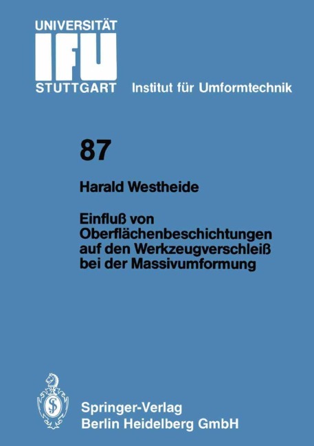 Einfluß von Oberflächenbeschichtungen auf den Werkzeugverschleiß bei der Massivumformung - Harald Westheide