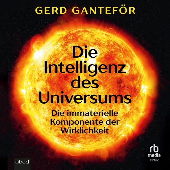 Die Intelligenz des Universums - Gerd Ganteför