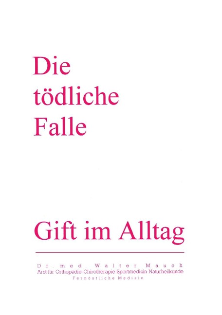 Die Tödliche Falle - Walter Mauch