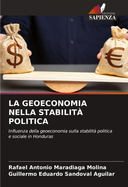 LA GEOECONOMIA NELLA STABILITÀ POLITICA - Rafael Antonio Maradiaga Molina, Guillermo Eduardo Sandoval Aguilar
