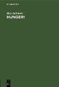 Cover-Bild zum Titel 'Hunger!' von 'Max Rubmann'