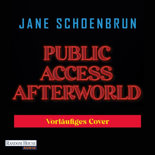 Public Access Afterworld - Jane Schoenbrun