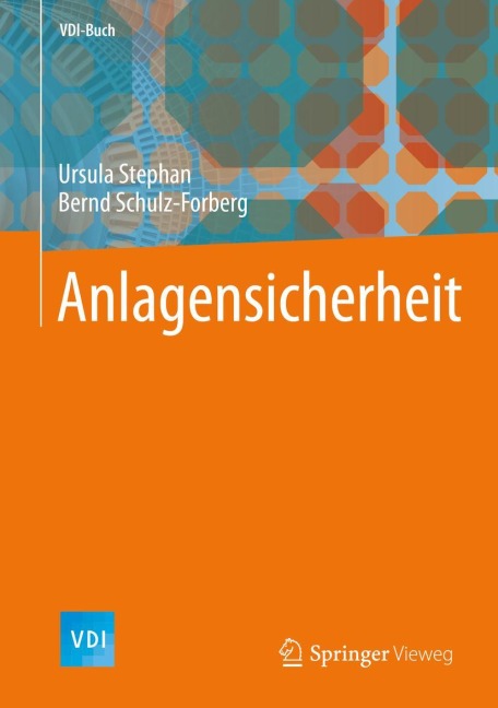 Anlagensicherheit - Bernd Schulz-Forberg, Ursula Stephan