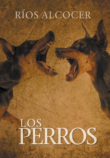 Los Perros - Ríos Alcocer