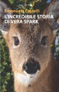 L'incredibile storia di Vera Spark - Emanuela Castelli