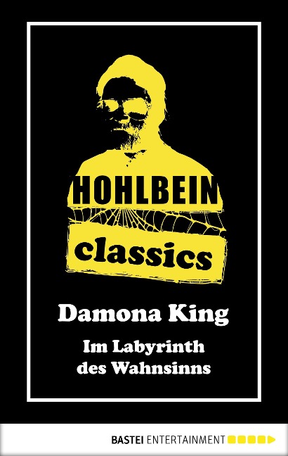 Hohlbein Classics - Im Labyrinth des Wahnsinns - Wolfgang Hohlbein
