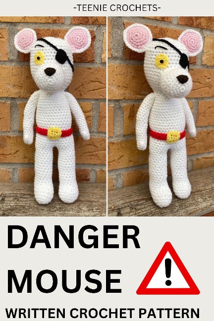 Danger Mouse - Written Crochet Pattern - Teenie Crochets