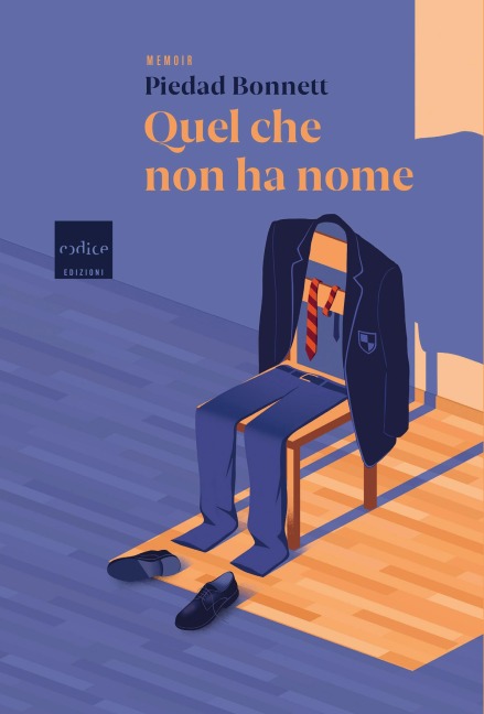 Quel che non ha nome - Piedad Bonnett