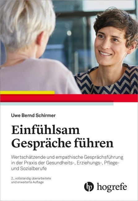 Einfühlsam Gespräche führen - Uwe Bernd Schirmer