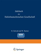 Cover-Bild zum Titel 'Jahrbuch der Hafenbautechnischen Gesellschaft' von 'R. Schwab, W. Becker'