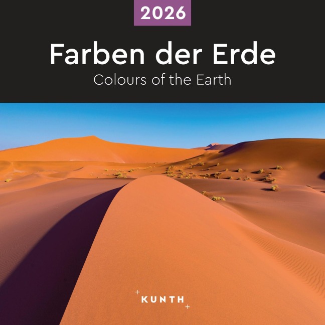 Farben der Erde - KUNTH Broschurkalender 2026 - 