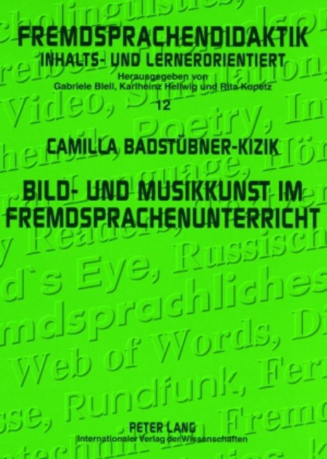 Bild- und Musikkunst im Fremdsprachenunterricht - Camilla Badstübner-Kizik