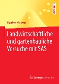 Cover-Bild zum Titel 'Landwirtschaftliche und gartenbauliche Versuche mit SAS' von 'Manfred Munzert'