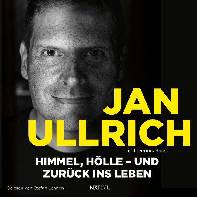 Himmel, Hölle - und zurück ins Leben - Dennis Sand, Jan Ullrich