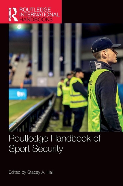 Routledge Handbook of Sport Security - 