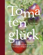 Cover-Bild zum Titel 'Tomatenglück' von 'Ute Studer'