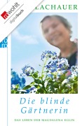 Cover-Bild zum Titel 'Die blinde Gärtnerin' von 'Ulla Lachauer'