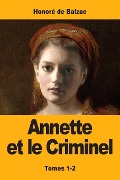 Cover-Bild zum Titel 'Annette et le Criminel' von 'Honoré de Balzac'