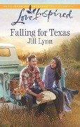 Falling For Texas (Mills & Boon Love Inspired) - Jill Lynn
