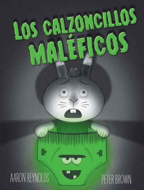 Calzoncillos Maleficos, Los - Aaron Reynolds
