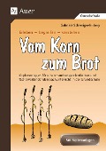 Cover-Bild zum Titel 'Vom Korn zum Brot' von 'Gabriela Schlesiger-Imbery'