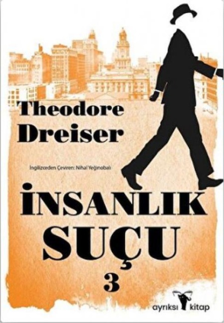 Insanlik Sucu 3 - Theodore Dreiser